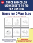 Image for Books for 2 Year Olds (Trace and Color Worksheets to Develop Pen Control) : 50 Preschool/Kindergarten Worksheets to Assist with the Development of Fine Motor Skills in Preschool Children