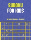 Image for Sudoku for Kids (Vol 1) : Large print Sudoku game book with 100 Sudoku games: One Sudoku game per page: All Sudoku games come with solutions: Makes a great gift for Sudoku lovers