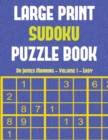 Image for Large Print Sudoku Puzzle Book (Easy) Vol 1 : Large print Sudoku game book with 100 Sudoku games: One Sudoku game per page: All Sudoku games come with solutions: Makes a great gift for Sudoku lovers