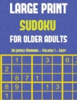 Image for Large Print Sudoku for Older Adults (Easy) Vol 1 : Large print Sudoku game book with 100 Sudoku games: One Sudoku game per page: All Sudoku games come with solutions: Makes a great gift for Sudoku lov