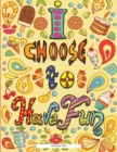 Image for Ruled Paper Book (I choose to have fun)