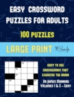 Image for Easy Crossword Puzzles for Adults (Vols 1 &amp; 2 - Easy) : Large print game book with 100 crossword puzzles: One crossword game per two pages: All crossword puzzles come with solutions: Makes a great gif