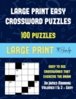 Image for Large Print Easy Crossword Puzzles (Vol 1 &amp; 2 - Easy) : Large print game book with 100 crossword puzzles: One crossword game per two pages: All crossword puzzles come with solutions: Makes a great gif