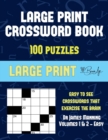 Image for Large Print Crossword Book (Vols 1 &amp; 2 - Easy) : Large print game book with 100 crossword puzzles: One crossword game per two pages: All crossword puzzles come with solutions: Makes a great gift for C