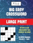 Image for BIg Easy Crossword (Vol 2) : Large print game book with 50 crossword puzzles: One crossword game per two pages: All crossword puzzles come with solutions: Makes a great gift for Crossword lovers