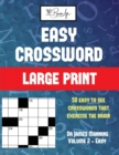 Image for Easy Crossword (Vol 2 - Easy) : Large print game book with 50 crossword puzzles: One crossword game per two pages: All crossword puzzles come with solutions: Makes a great gift for Crossword lovers.