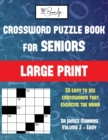 Image for Crossword Puzzle Books for Seniors (Vol 2 - Easy) : Large print game book with 50 crossword puzzles: One crossword game per two pages: All crossword puzzles come with solutions: Makes a great gift for