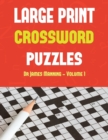 Image for Large Print Crossword Puzzles (Vol 2 - Easy) : Large print game book with 50 crossword puzzles: One crossword game per page: All crossword puzzles come with solutions: Makes a great gift for Crossword