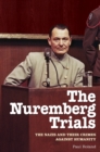 Image for The Nuremberg trials  : the Nazis and their crimes against humanity