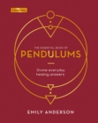 Image for The Essential Book of Pendulums