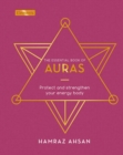 Image for The essential book of auras  : protect and strengthen your energy body