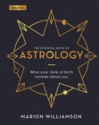 Image for The essential book of astrology  : what your date of birth reveals about you