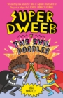 Image for Super Dweeb v the Evil Doodler