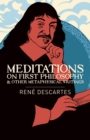 Image for Meditations on First Philosophy &amp; Other Metaphysical Writings