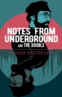 Image for Notes from underground  : and, The double