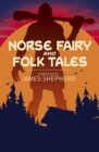 Image for Norse Fairy &amp; Folk Tales