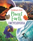 Image for Children&#39;s First Planet Earth Encyclopedia