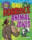 Image for Really Horrible Animal Jokes