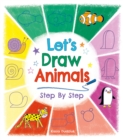Image for Let&#39;s Draw Animals Step By Step