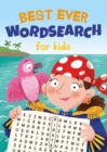 Image for Best Ever Wordsearch for Kids