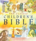 Image for The Classic Children&#39;s Bible