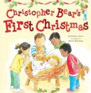 Image for CHRISTOPHER BEARS FIRST CHRISTMAS