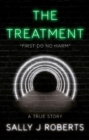 Image for The treatment  : &quot;first do no harm&quot;