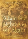 Image for When the lights go on again  : the story of Cowfold in World War 2