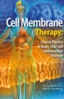 Image for Cell membrane therapy  : clinical practice in brain, liver and cardiovascular diseases