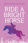 Image for Ride a bright horse