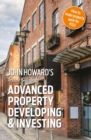 Image for John Howard&#39;s inside guide to advanced property development and investment