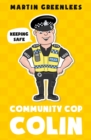 Image for Community Cop Colin  : keeping safe