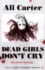 Image for Dead Girls Don&#39;t Cry