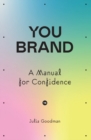 Image for You brand  : a manual for confidence