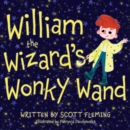 Image for William the Wizard&#39;s Wonky Wand