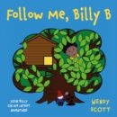 Image for Follow Me, Billy B
