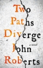 Image for Two Paths Diverge
