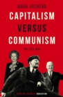 Image for Capitalism versus communism  : the Cold War