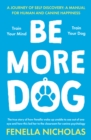 Image for Be more dog  : train your mind train your dog