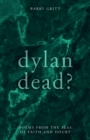 Image for Dylan dead?