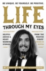 Image for Life through my eyes  : my alternative self-help autobiography