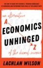 Image for Economics Unhinged: An Alternative A-Z of the Dismal Science
