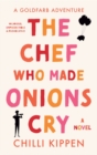 Image for The Chef Who Made Onions Cry