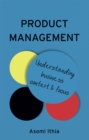 Image for Product management: understanding business context and focus
