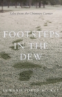 Image for Footsteps in the Dew: Tales from the Chimney Corner