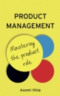 Image for Product management: mastering the product role