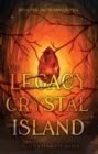 Image for The legacy of Crystal Island.: (Truth and courage)