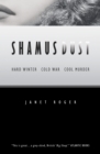 Image for Shamus Dust: Hard Winter, Cold War, Cool Murder