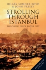 Image for Strolling Through Istanbul : The Classic Guide to the City
