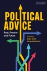 Image for Political advice  : past, present and future